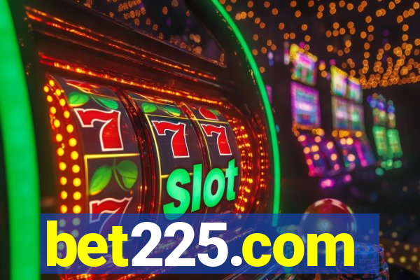 bet225.com