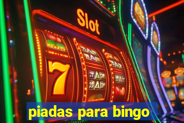 piadas para bingo