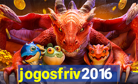 jogosfriv2016