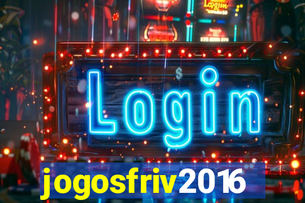 jogosfriv2016