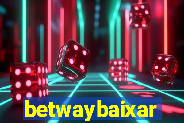 betwaybaixar