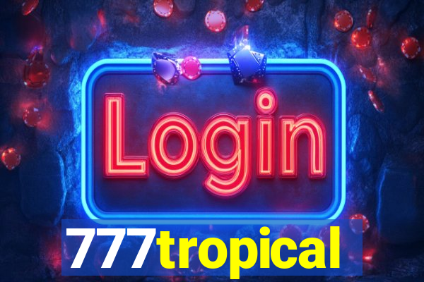 777tropical