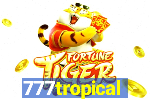 777tropical