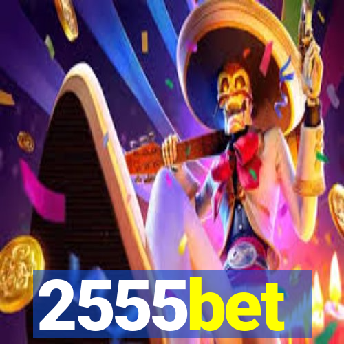 2555bet