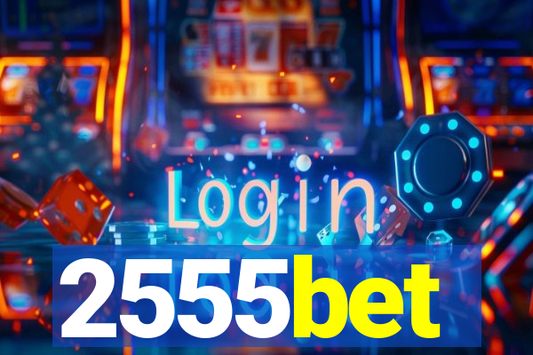 2555bet