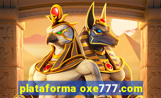 plataforma oxe777.com