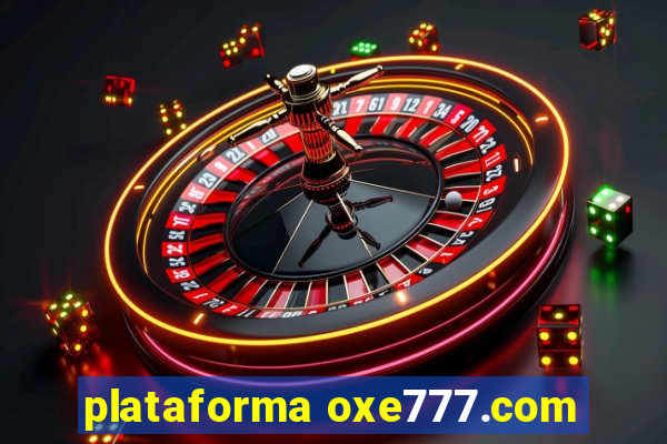 plataforma oxe777.com