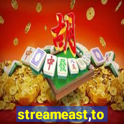 streameast,to