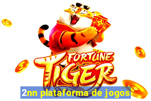 2nn plataforma de jogos