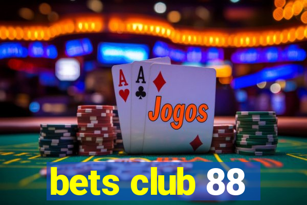 bets club 88