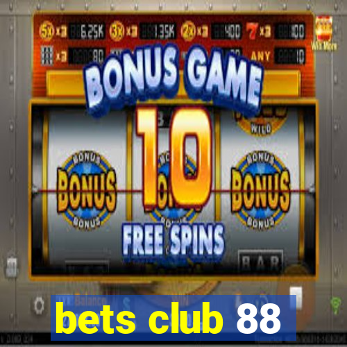 bets club 88