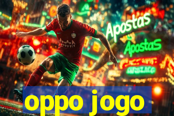 oppo jogo