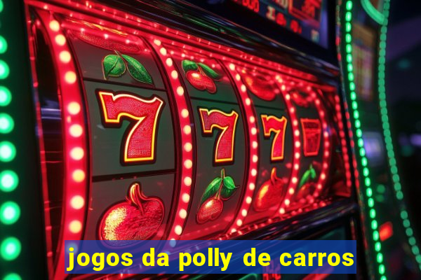 jogos da polly de carros