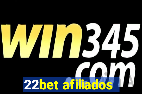 22bet afiliados