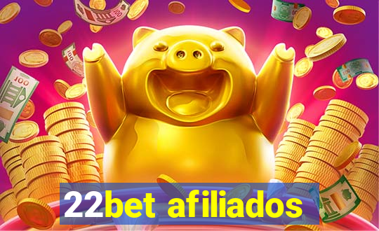 22bet afiliados