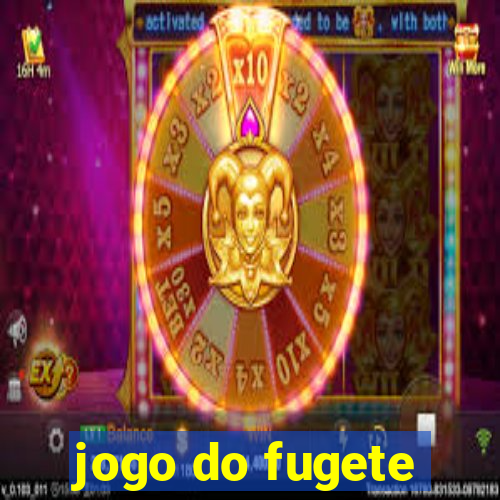 jogo do fugete