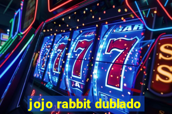 jojo rabbit dublado