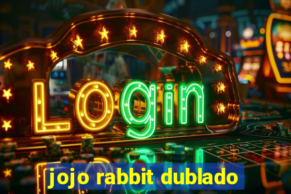 jojo rabbit dublado