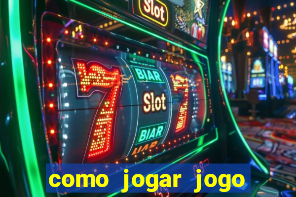 como jogar jogo sem abaixar