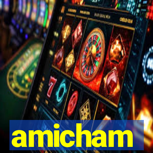 amicham