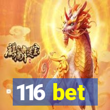 116 bet