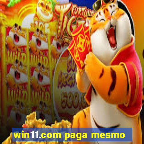 win11.com paga mesmo