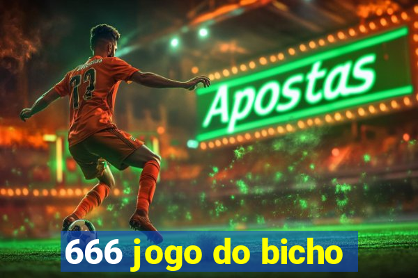 666 jogo do bicho