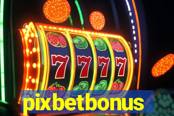 pixbetbonus