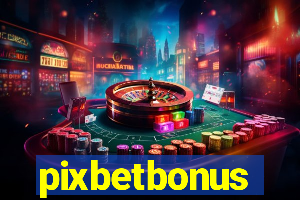 pixbetbonus