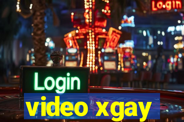 video xgay