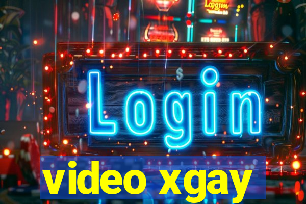 video xgay