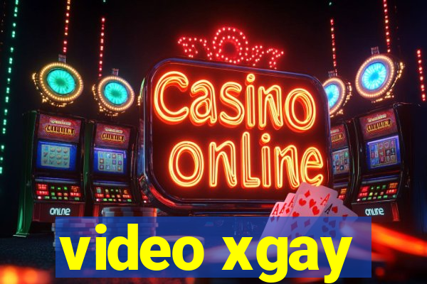 video xgay