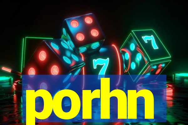 porhn