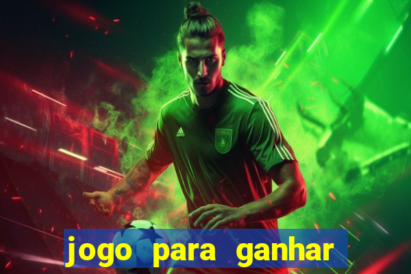 jogo para ganhar dinheiro gratuito