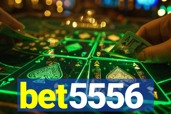 bet5556