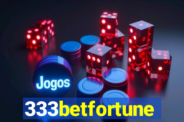 333betfortune