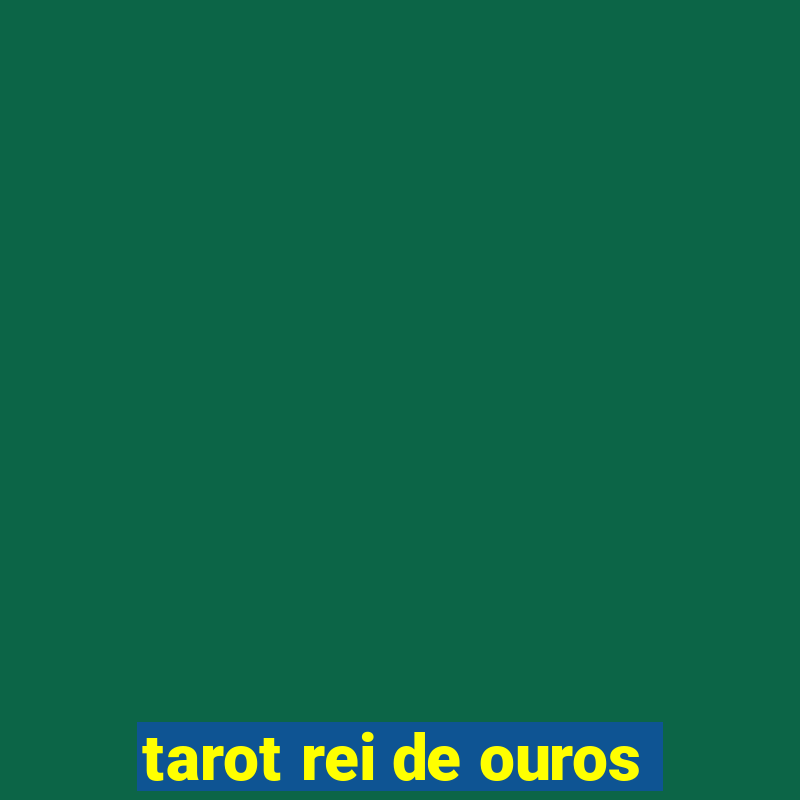 tarot rei de ouros