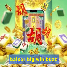 baixar big win buzz