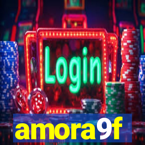 amora9f