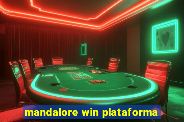 mandalore win plataforma