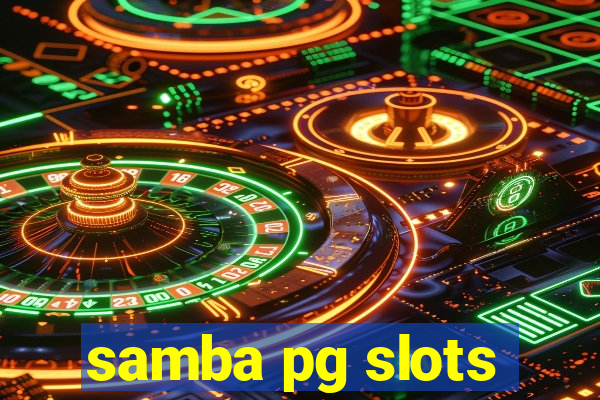 samba pg slots