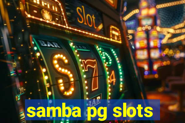 samba pg slots