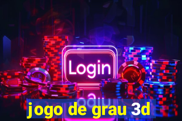 jogo de grau 3d