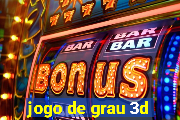 jogo de grau 3d