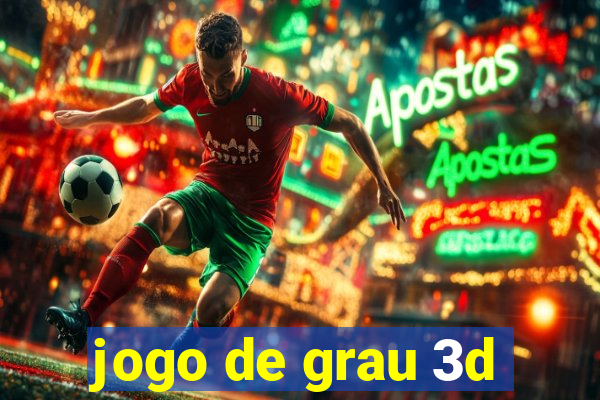 jogo de grau 3d