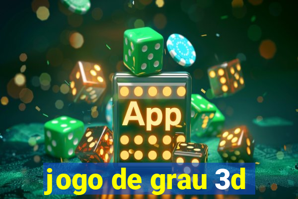 jogo de grau 3d