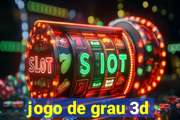 jogo de grau 3d