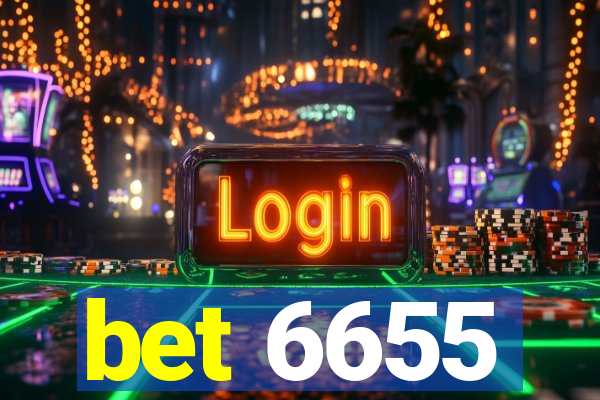 bet 6655