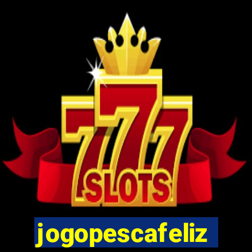 jogopescafeliz