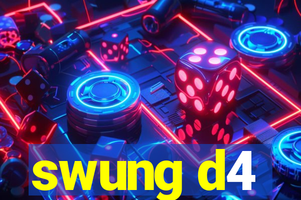 swung d4